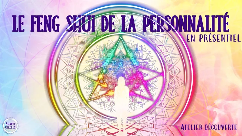 Le Feng-Shui de la personnalité - EN PRÉSENTIEL
